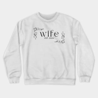 Wife Est 2024 Crewneck Sweatshirt